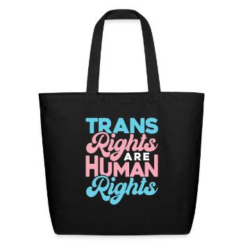 Trans Rights Are Human Rights - Eco-Friendly Cotton Tote - black - Front