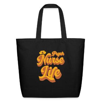 Nurse Nursing Psych Nurse - Eco-Friendly Cotton Tote - black - Front