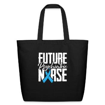 Nurse Nursing Psych Nurse - Eco-Friendly Cotton Tote - black - Front