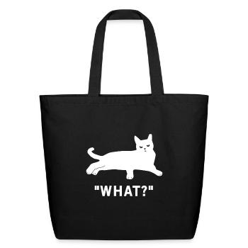 Cat What Funny Cat Best Funny Cat Lover Gift - Eco-Friendly Cotton Tote - black - Front