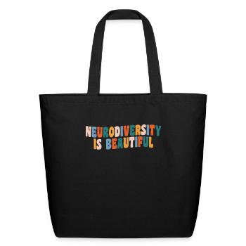 Neurodiversity Is Beautiful For Neurodiversity Awa - Eco-Friendly Cotton Tote - black - Front