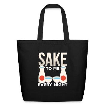 Sake to me every night - Eco-Friendly Cotton Tote - black - Front