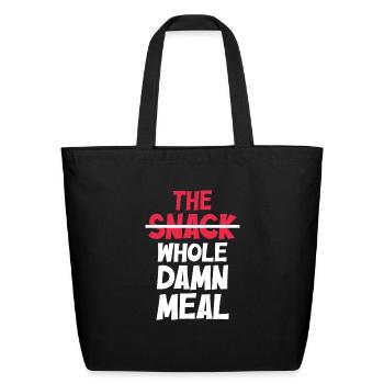 The Snack Whole Damn Meal - Eco-Friendly Cotton Tote - black - Front