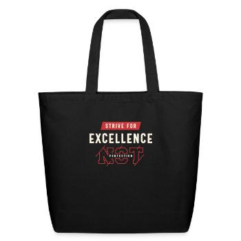 Strive for Excellence - Motivational Quote - Eco-Friendly Cotton Tote - black - Front