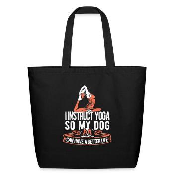 Yoga Instructor Dog - Eco-Friendly Cotton Tote - black - Front