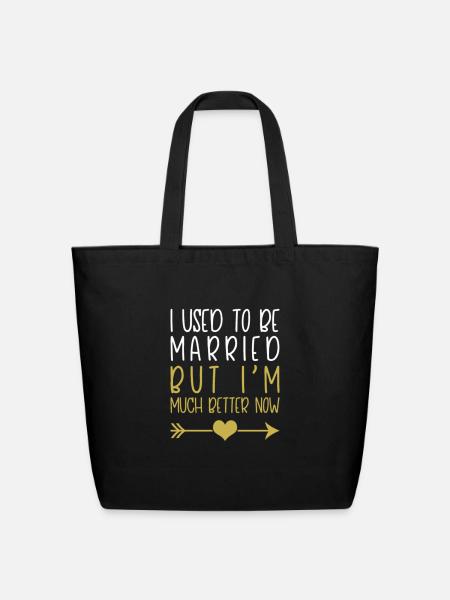 I Used to Be Married but Im Much Better Now - Eco-Friendly Cotton Tote - black