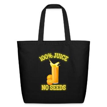 100 juice no seeds Classic - Eco-Friendly Cotton Tote - black - Front