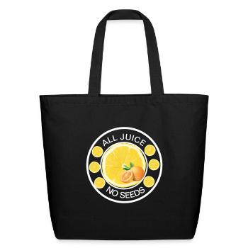 All Juice No Seeds Cap - Eco-Friendly Cotton Tote - black - Front