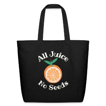 All Juice No Seeds Light Version Cap - Eco-Friendly Cotton Tote - black - Front