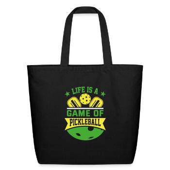 Life is a game of Pickleball - Eco-Friendly Cotton Tote - black - Front