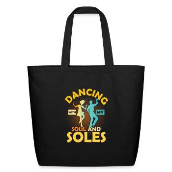 Dancing With My Soul And Soles Tap Dance Tap Dance - Eco-Friendly Cotton Tote - black - Front