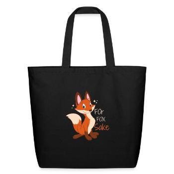 For fox sake | animal lover | funny fox - Eco-Friendly Cotton Tote - black - Front