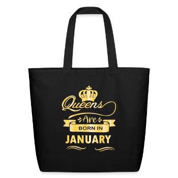 Queens are born in January - Eco-Friendly Cotton Tote - black - Front