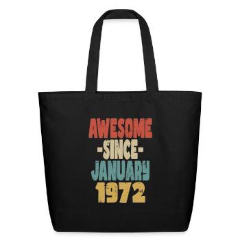 Awesome January 1972 - Eco-Friendly Cotton Tote - black - Front