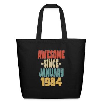 Awesome January 1984 - Eco-Friendly Cotton Tote - black - Front