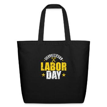 Celebrate Labor Day - Eco-Friendly Cotton Tote - black - Front