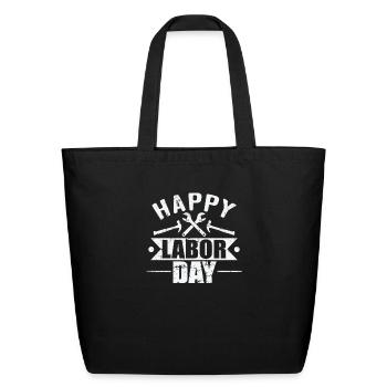 Happy Labor Day in September - Eco-Friendly Cotton Tote - black - Front