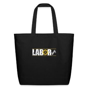 Labor Day for workers on holiday - Eco-Friendly Cotton Tote - black - Front