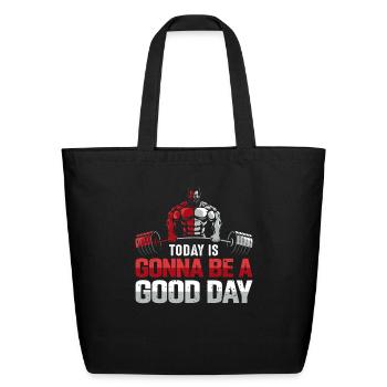 Today Is Gonna be A Good Day - Eco-Friendly Cotton Tote - black - Front