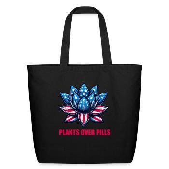 Plants over pills - Eco-Friendly Cotton Tote - black - Front
