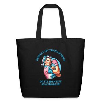 Respect My Trans Homies - Eco-Friendly Cotton Tote - black - Front