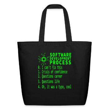 Software Development Process Funny Coding Humor - Eco-Friendly Cotton Tote - black - Front
