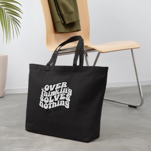 Overthinking Solves Nothing - Eco-Friendly Cotton Tote