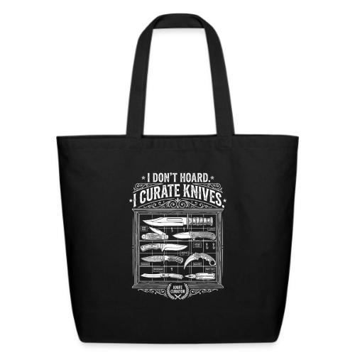 Knife Curator I Don't Hoard Funny Knife Collector - Eco-Friendly Cotton Tote