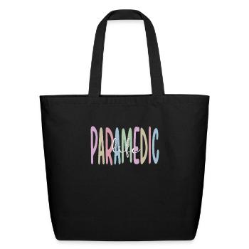 Paramedic Life Proud Paramedic EMS Week Gifts - Eco-Friendly Cotton Tote - black - Front