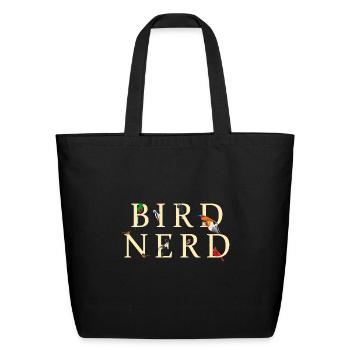 Bird Nerd Birding Birdwatching Birds - Eco-Friendly Cotton Tote - black - Front