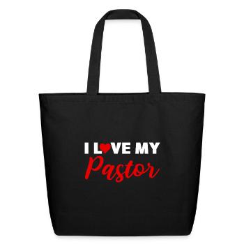 Love my Pastor Disciple And Christian Gift - Eco-Friendly Cotton Tote - black - Front
