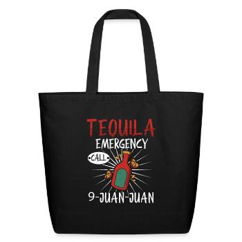Funny Tequila Emergency Call 9-Juan-Juan - Eco-Friendly Cotton Tote - black - Front