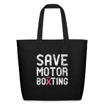 Save Motor Boating - Eco-Friendly Cotton Tote - black - Front