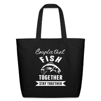Couples That Fish Together Stay Together - Eco-Friendly Cotton Tote - black - Front
