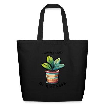 Planting Seeds of Kindness - Eco-Friendly Cotton Tote - black - Front