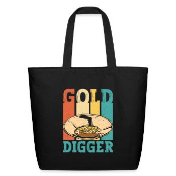 Funny Gold Panning Gold Prospectors Gold Miner Gol - Eco-Friendly Cotton Tote - black - Front