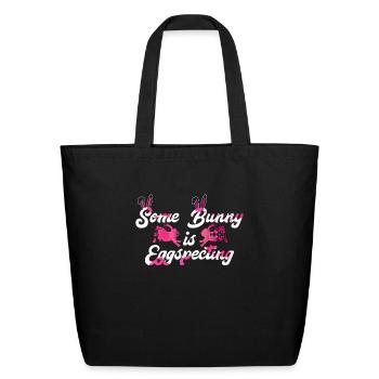 Easter Bunny is Egg-Specting Easter Bunny future - Eco-Friendly Cotton Tote - black - Front