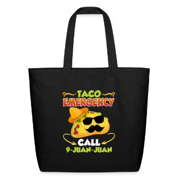 Taco Emergency Call 9 Juan-Juan Mexican Taccos - Eco-Friendly Cotton Tote - black - Front
