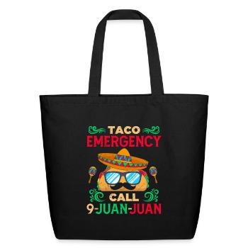 Taco Emergency Call 9 Juan-Juan Mexican Tacos - Eco-Friendly Cotton Tote - black - Front
