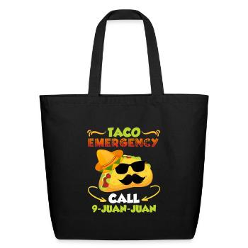 Taco Emergency Call 9 Juan-Juan Mexican Taccos - Eco-Friendly Cotton Tote - black - Front