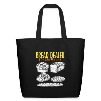 Bread Maker Bread Dealer Bakery Baking Bread - Eco-Friendly Cotton Tote - black - Front