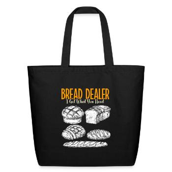 Bread Maker Bread Dealer Bakery Baking Bread - Eco-Friendly Cotton Tote - black - Front