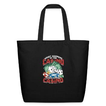 What happens at the casion stays at the casino - - Eco-Friendly Cotton Tote - black - Front