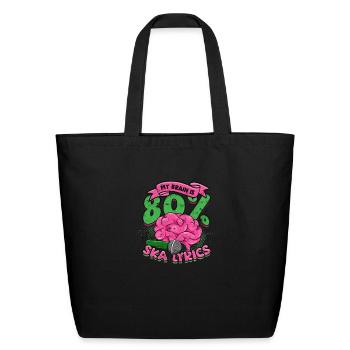 My Brain Is 80% Ska Lyrics - Music - Eco-Friendly Cotton Tote - black - Front
