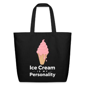 Ice Cream Is My Personality - Eco-Friendly Cotton Tote - black - Front