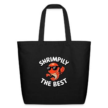 Shrimply the Best Shrimp Pun - Eco-Friendly Cotton Tote - black - Front