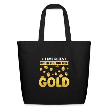 Gold Digging Gold Mining Gold Panning Gold Mine - Eco-Friendly Cotton Tote - black - Front