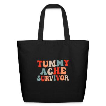 Tummy Ache Survivor - Eco-Friendly Cotton Tote - black - Front