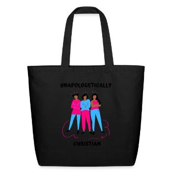 Unapologetically Christian Faith Based - Eco-Friendly Cotton Tote - black - Front