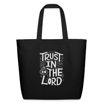 Trust In The Lord - Religious Design - Eco-Friendly Cotton Tote - black - Front